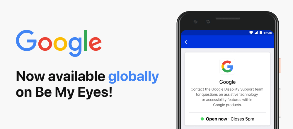 Image depicting an android phone with a Google Specialized Help profile. On the left side is Google logo with the title: Now available globally on Be My Eyes!